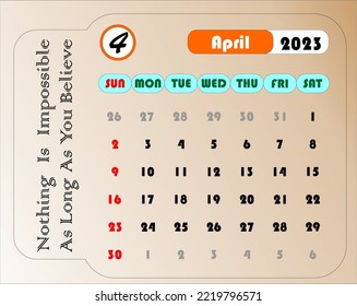 The Calendar of April With Theme Nothing is impossible as long as you believe