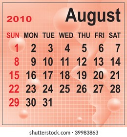 Calendar of August 2010 on abstract background. Week begins with Sunday. Vector illustration. Gradient mesh include.