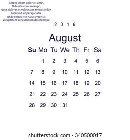 Calendar August 2016 vector design. Week starts from Sunday.