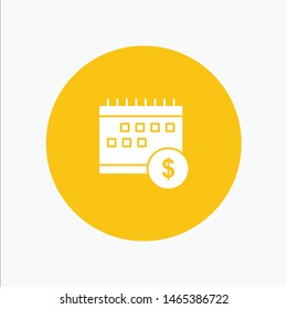 Calendar, Banking, Dollar, Money, Time, Economic. Vector Icon Template background