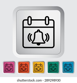 Calendar with bell. Single flat icon on the button. Vector illustration.