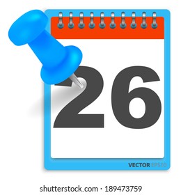 Calendar and blue pushpin. Mark on the calendar at 26