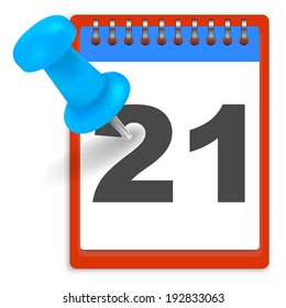 Calendar and blue pushpin. Mark on the calendar at 21