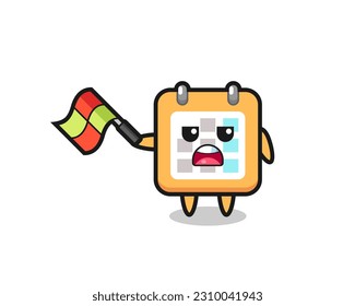 calendar cartoon as the line judge hold the flag up at a 45 degree angle , cute style design for t shirt, sticker, logo element