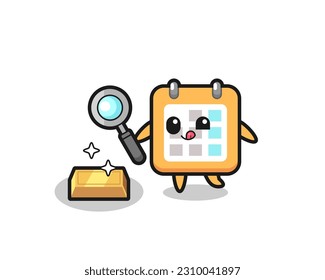 calendar character is checking the authenticity of the gold bullion , cute style design for t shirt, sticker, logo element
