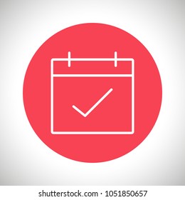 Calendar, check date icon vector illustration. Linear symbol with thin outline. The thickness is edited. Minimalist style.