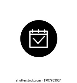 Calendar with check mark icon in black round style. Vector icon pixel perfect