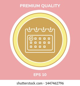Calendar with Check mark- line icon. Graphic elements for your design