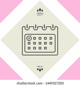 Calendar with Check mark- line icon. Graphic elements for your design