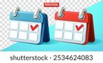 Calendar with check marks, 3d vector. Suitable for design element