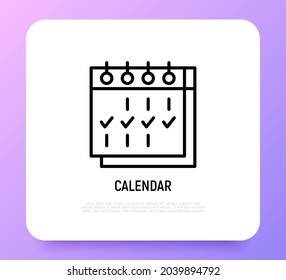 Calendar with check marks thin line icon. Weekly planning. Modern vector illustration.
