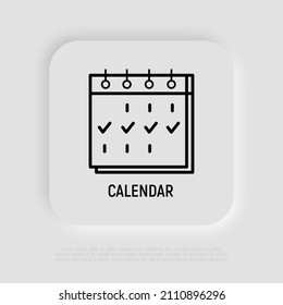 Calendar with check marks thin line icon. Planning, appointments. Modern vector illustration.
