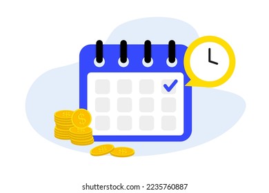 Calendar and clock with gold coins around. Payment day. Еhe concept of a reminder of timely payment for services. Success salary payment automatic or recurring pay. Vector illustration