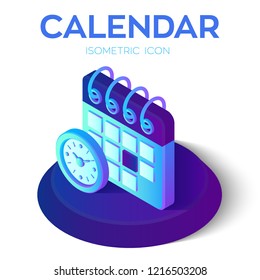 Calendar with Clock Icon. 3D Isometric Calendar with Clock sign. Created For Mobile, Web, Decor, Print Products, Application. Perfect for web design, banner and presentation. Vector Illustration.