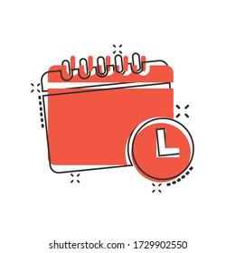 Calendar with clock icon in comic style. Agenda cartoon vector illustration on white isolated background. Schedule time planner splash effect business concept.