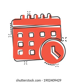 Calendar with clock icon in comic style. Agenda cartoon vector illustration on white isolated background. Schedule time planner splash effect business concept.