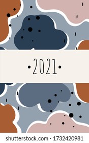 Calendar cover 2021. Cute calendar cover 2021. Trendy cover for the calendar in Scandinavian style. Vector template.
