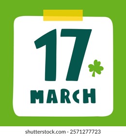 Calendar date - 17 March. St. Patrick's Day. Flat vector design. Illustration on green background.