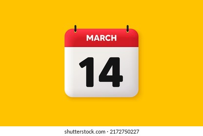 Calendar date 3d icon. 14th day of the month icon. Event schedule date. Meeting appointment time. Agenda plan, March month schedule 3d calendar and Time planner. 14th day day reminder. Vector