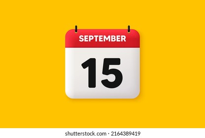 Calendar date 3d icon. 15th day of the month icon. Event schedule date. Meeting appointment time. Agenda plan, September month schedule 3d calendar and Time planner. 15th day day reminder. Vector