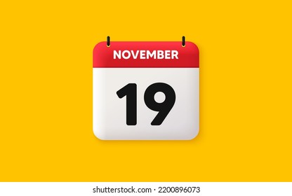 Calendar date 3d icon. 19th day of the month icon. Event schedule date. Meeting appointment time. Agenda plan, November month schedule 3d calendar and Time planner. 19th day day reminder. Vector