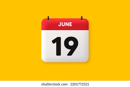 Icono 3d de fecha de calendario. Icono del día 19 del mes. Fecha de programación del evento. Hora de cita de la reunión. Plan de la agenda, calendario 3d del mes de junio y calendario. Recordatorio del día 19. Vector