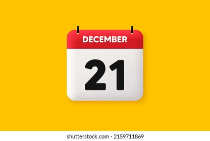 Calendar date 3d icon. 21th day of the month icon. Event schedule date. Meeting appointment time. Agenda plan, December month schedule 3d calendar and Time planner. 21th day day reminder. Vector
