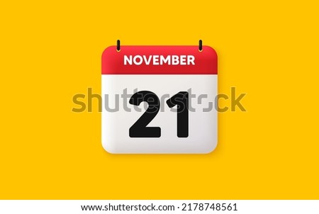 Calendar date 3d icon. 21th day of the month icon. Event schedule date. Meeting appointment time. Agenda plan, November month schedule 3d calendar and Time planner. 21th day day reminder. Vector
