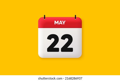 Icono 3d de fecha de calendario. Icono del 22 día del mes. Fecha de programación del evento. Hora de cita de la reunión. Plan de la agenda, calendario 3d del mes de mayo y calendario. Recordatorio del día 22. Vector