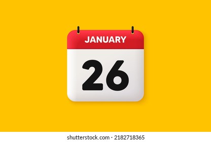 Calendar date 3d icon. 26th day of the month icon. Event schedule date. Meeting appointment time. Agenda plan, January month schedule 3d calendar and Time planner. 26th day day reminder. Vector
