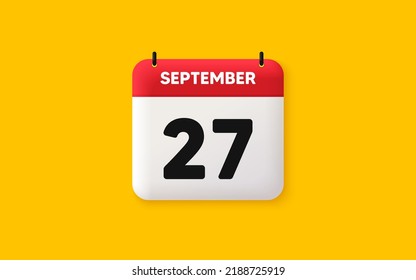 Calendar date 3d icon. 27th day of the month icon. Event schedule date. Meeting appointment time. Agenda plan, September month schedule 3d calendar and Time planner. 27th day day reminder. Vector