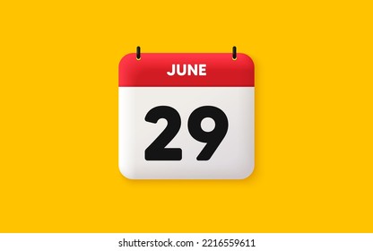 Calendar date 3d icon. 29th day of the month icon. Event schedule date. Meeting appointment time. Agenda plan, June month schedule 3d calendar and Time planner. 29th day day reminder. Vector