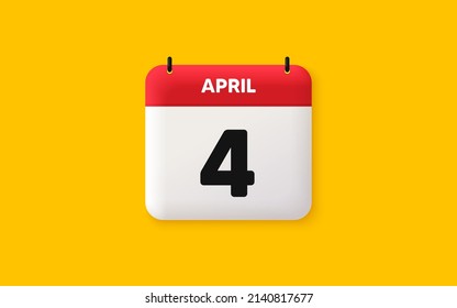 Calendar date 3d icon. 4th day of the month icon. Event schedule date. Meeting appointment time. Agenda plan, April month schedule 3d calendar and Time planner. 4th day day reminder. Vector