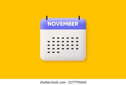 Calendar date 3d icon. November month icon. Event schedule Nov date. Meeting appointment planner. Agenda plan, Month schedule 3d calendar and Time planner. November day reminder. Vector