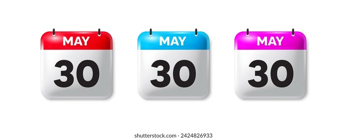 Calendar date 3d icons set. Month event schedule date. Meeting appointment calendar, time planner reminder banner. Diary organizer. May 30th calendar date. Vector illustration