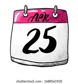 Calendar with the date April 25 on a white background. Holiday World Malaria Day, International Intellectual Property Day. Vector illustration