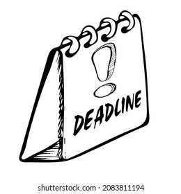 Calendar date deadline notification. Appointment, schedule, important date. Business and finance concepts. Hand drawn vector illustration in doodle style.