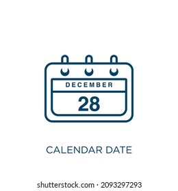 calendar date icon. Thin linear calendar date outline icon isolated on white background. Line vector calendar date sign, symbol for web and mobile