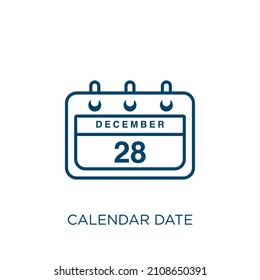 calendar date icon. Thin linear calendar date outline icon isolated on white background. Line vector calendar date sign, symbol for web and mobile