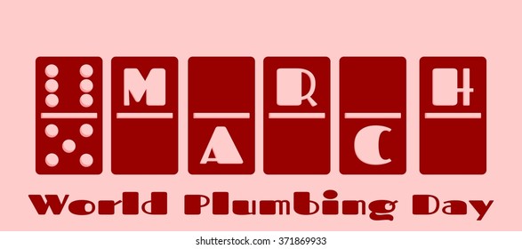 Calendar Date - March, 11. Done in domino bones design. World plumbing day