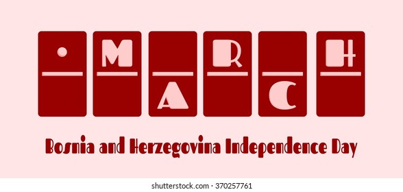 Calendar Date - March 1st . Done in domino bones design. Bosnia and Herzegovina Independence Day greeting card template
