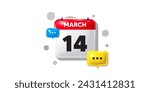 Calendar date of March 3d icon. 14th day of the month icon. Event schedule date. Meeting appointment time. 14th day of March. Calendar month date banner. Day or Monthly page. Vector
