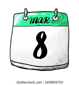 Calendar with the date of March 8 on a white background. International Women's Day, Mawlid al-Nabi (Christmas of the Prophet Muhammad). Vector stock illustration.