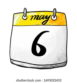 Calendar with the date of May 6 on a white background. Celebration . Vector illustration