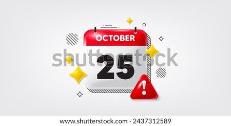 Calendar date of October 3d icon. 25th day of the month icon. Event schedule date. Meeting appointment time. 25th day of October. Calendar month date banner. Day or Monthly page. Vector