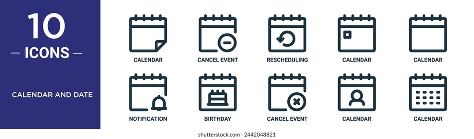 calendar and date outline icon set includes thin line calendar, cancel event, rescheduling, calendar, notification, birthday icons for report, presentation, diagram, web design