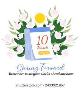 Calendar with date of Spring Forward March 10, 2024. Daylight saving time tear off calendar banner reminder with text Set Your Clocks Ahead One Hour. Vector illustration.