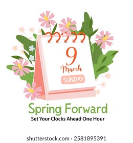 Calendar with date of Spring Forward March 9, 2025. Daylight saving time banner reminder text Set Your Clocks Ahead One Hour. Vector illustration.