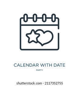 con el icono de la línea delgada de fecha. fecha, iconos lineales de calendario del signo de contorno aislado del concepto de partido. Elemento de símbolo de ilustración vectorial para diseño web y aplicaciones.