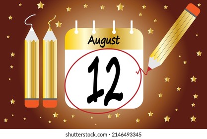 Calendar day 12 august golden. calendar page circled with various colored pencils white and red